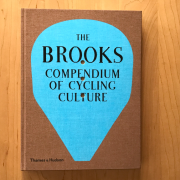 THE BROOKS COMPENDIUM OF CYCLING CULTURE